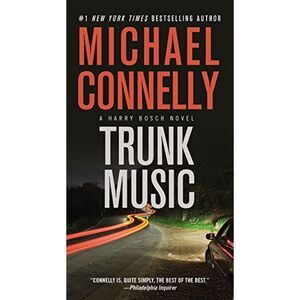Trunk Music by Michael Connelly (2013, Mass Market)